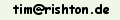 email auf tr@rishton.info.  This is not a permanent address: if you wish to save an address for future use please use the address that is shown on the screen.
